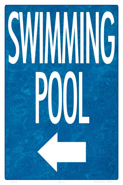Swimming Pool Arrow Left (Water Background) Sign - 12 x 18 Inches on Styrene Plastic