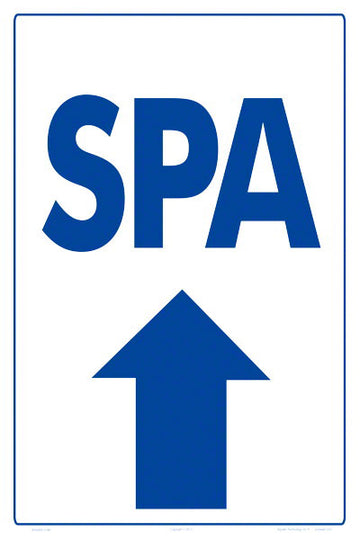 Spa Arrow Up Sign - 12 x 18 Inches on Styrene Plastic