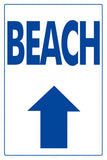 Beach Arrow Up Sign - 12 x 18 Inches on Heavy-Duty Aluminum