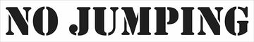 NO JUMPING 36 Inch x 6 Inch Reusable Stencil - Depth Marker with 4 Inch Lettering