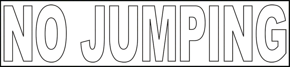 NO JUMPING Vinyl Depth Marker Stencil 22 Inch x 6 Inch with 4 Inch Lettering