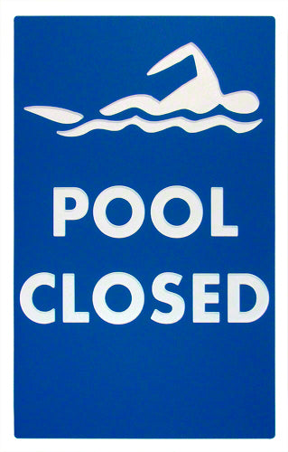 Pool Closed Sign - 12 x 18 Inches Engraved on Blue/White Heavy-Duty Plastic .25
