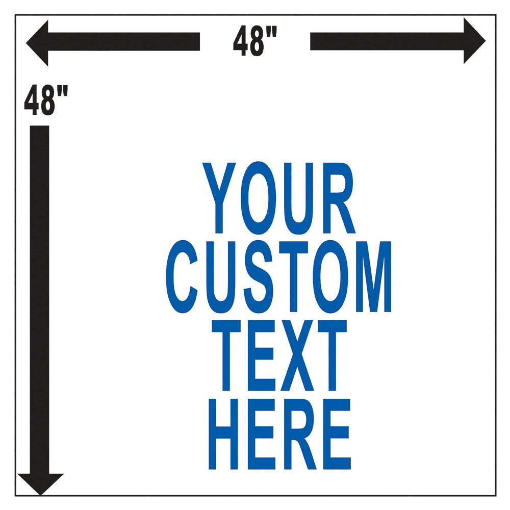 Custom Sign 48x48 Inches on White Styrene Plastic - SPEC-WS4848