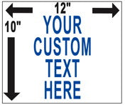 Custom Sign 12 x 10 Inches on White Styrene Plastic