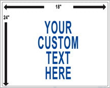 Custom Sign 24 x 18 Inches on White Styrene Plastic