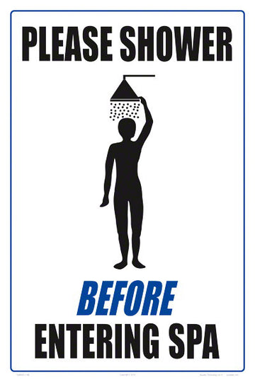 Please Shower Before Entering Spa Sign - 12 x 18 Inches on Styrene Plastic