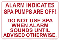 Alarm Indicates Spa Pumps Are Off Sign - 18 x 12 Inches on Styrene Plastic