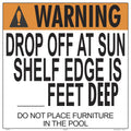 Warning Drop Off at Sun Shelf Edge Sign - 24 x 24 Inches on Styrene Plastic