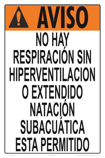 No Breath Holding Warning Sign in Spanish - 12 x 18 Inches on Heavy-Duty Aluminum