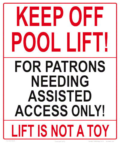 Keep Off Pool Lift! Sign - 10x12 Inch