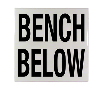 BENCH BELOW Message Ceramic Smooth 6 Inch x 6 Inch Tile Depth Marker