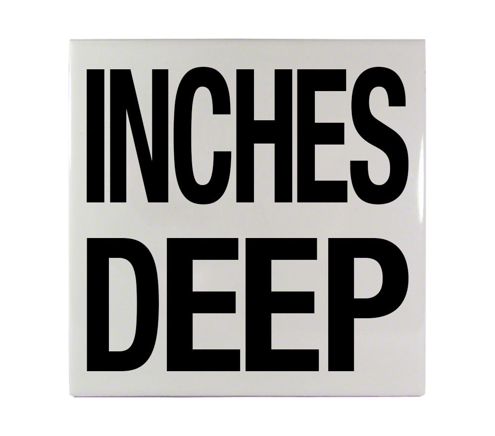 INCHES DEEP Ceramic Pool Depth Marker Tile - C611532