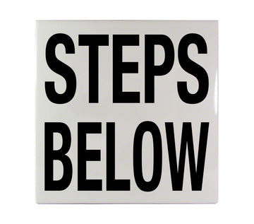 STEPS BELOW Message Ceramic Smooth 6 Inch x 6 Inch Tile Depth Marker
